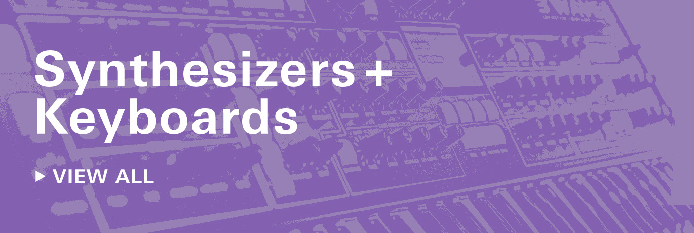 Synthesizers + Keyboards